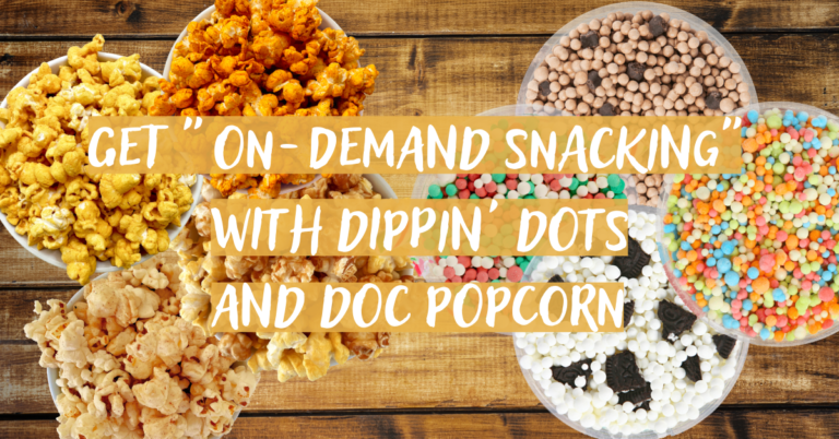 Get “On-Demand Snacking” With Dippin’ Dots & Doc Popcorn Delivery