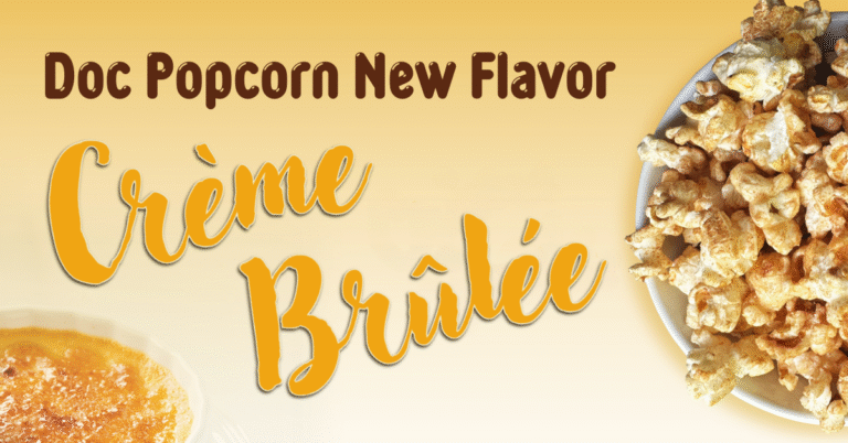 Doc Popcorn New Flavor Crème Brûlée